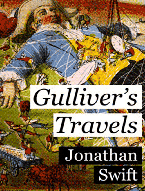 Джонатан Свифт. Путешествия Гулливера (1726–1727)