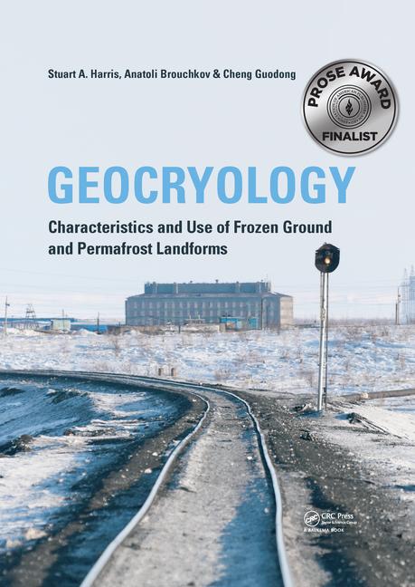 Geocryology. Characteristics and Use of Frozen Ground and Permafrost Landforms