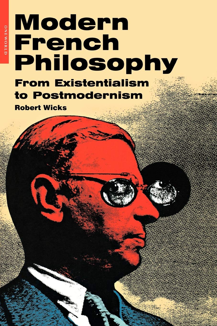 Modern French Philosophy: From Existentialism to Postmodernism