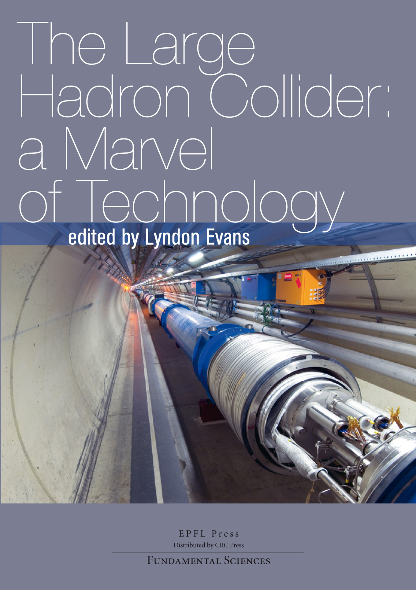 The Large Hadron Collider: A Marvel of Technology