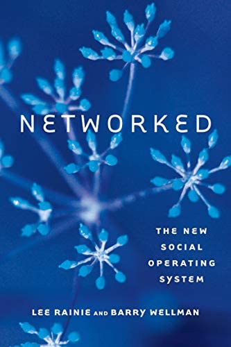 Networked. The New Social Operating System