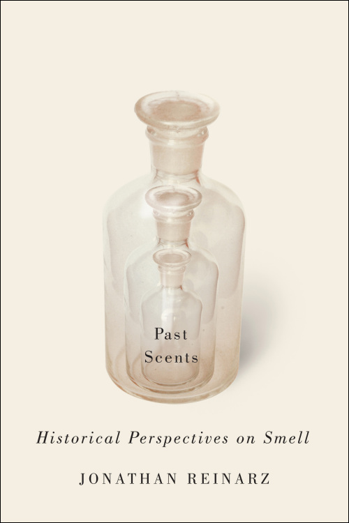 Past Scents: Historical Perspectives on Smell
