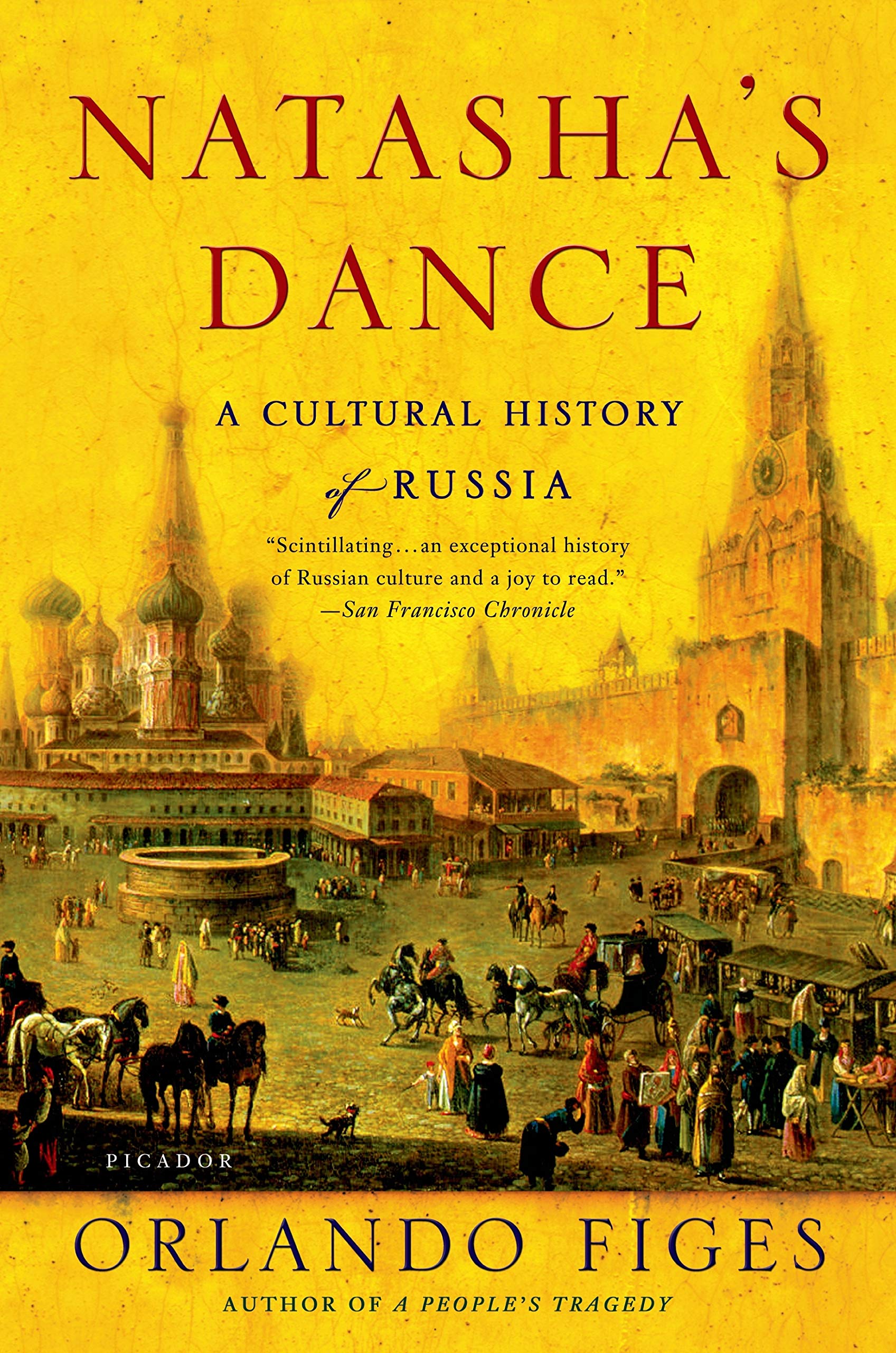 Natasha’s Dance. A Cultural History of Russia